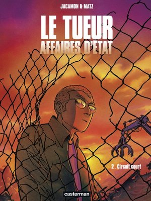 cover image of Le Tueur, Affaires d'État (Tome 2)--Circuit court